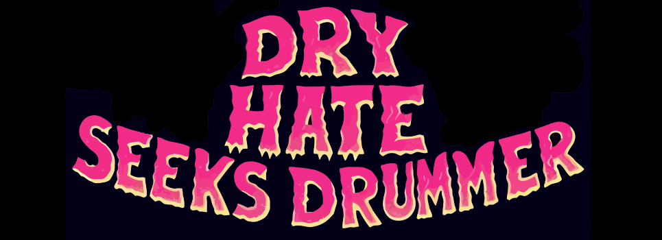 Dry Hate